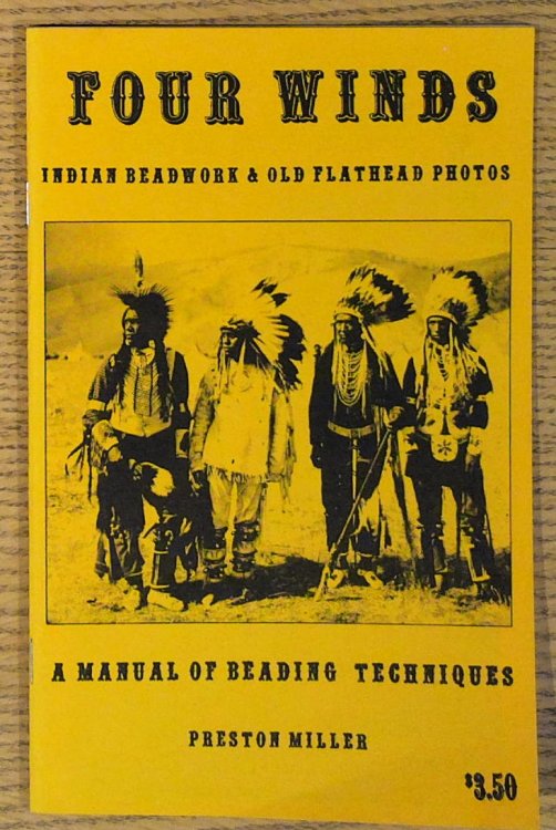 Four Winds: Indian Beadwork & Old Flathead Photos: A Manual of Beading Techniques