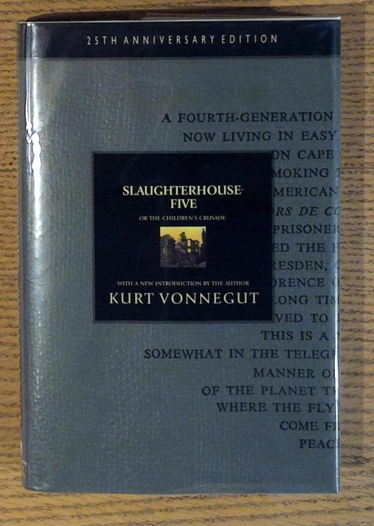 Slaughterhouse-Five: Or The Children's Crusade, A Duty-Dance with Death (25th Anniversary Edition) Signed