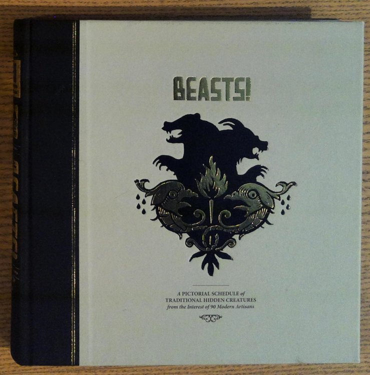 Beasts!: A Pictorial Schedule of Traditional Hidden Creatures from the Interest of 90 Modern Artisans (New Modern Now Library)