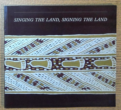 Singing the Land, Signing the Land : a Portfolio of Exhibits