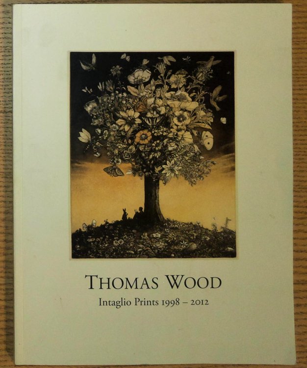 Thomas Wood: Intaglio Prints 1998 - 2012