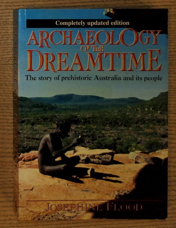 Archaeology of the Dreamtime: The Story of Prehistoric Australia and Its People