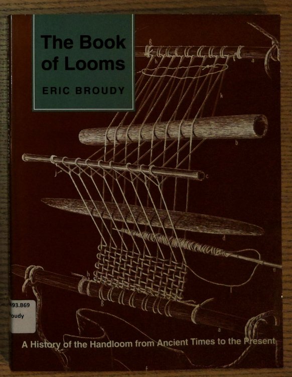 The Book of Looms: A History of the Handloom from Ancient Times to the Present