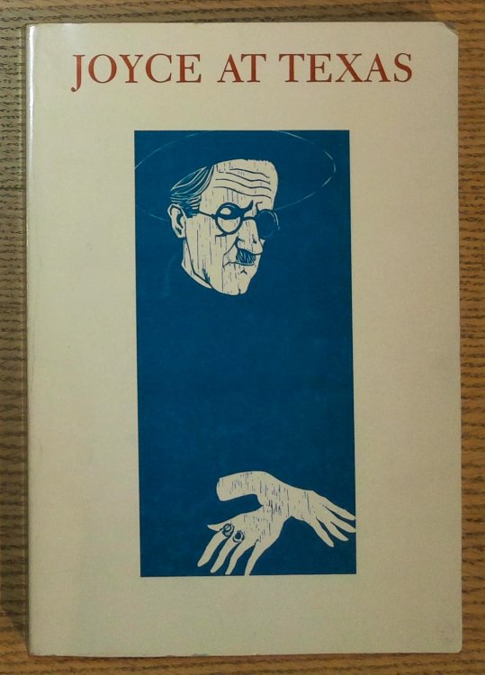 Joyce At Texas Essays On The James Joyce Materials At The Humanities Research Center