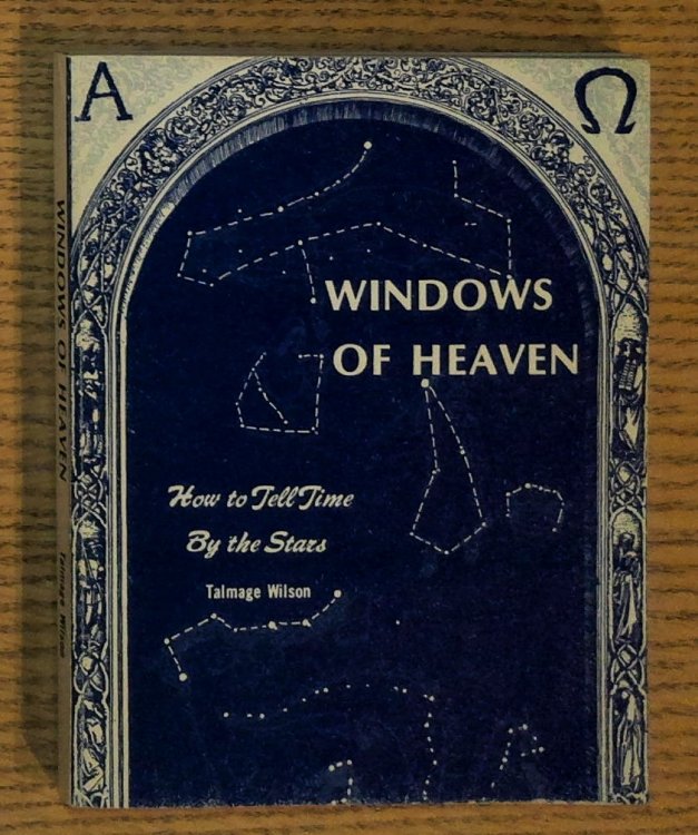 Windows of Heaven: How to Tell Time and many Other Things By the Stars
