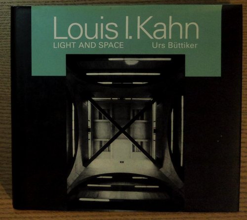 Louis I. Kahn: Light and Space