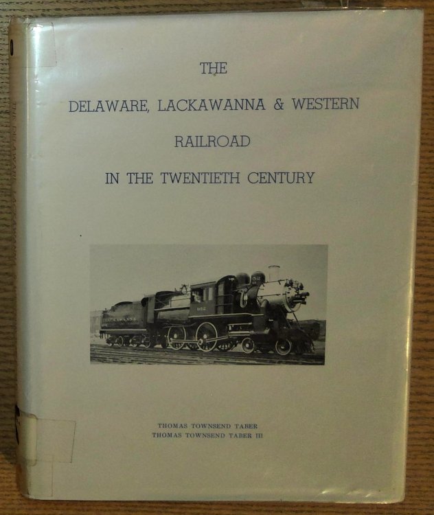 The Delaware, Lackawanna & Western Railroad ** The Road of Anthracite ** In the Twentieth Century 1899-1960 - PART TWO: The Equipment and Marine Operation of the Lackawanna Railroad, Which Would Be Recognized As Mile for Mile, the Most Highly Developed R