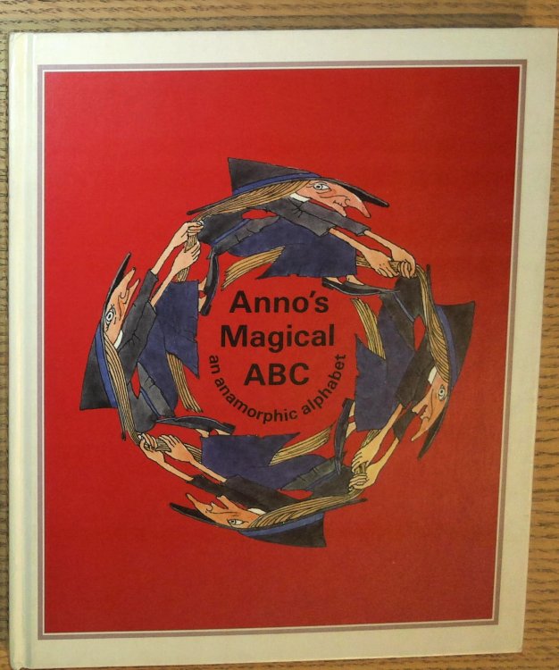 Anno's Magical ABC: An Anamorphic Alphabet