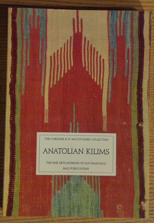 Anatolian Kilims: The Caroline and H. McCoy Jones Collection