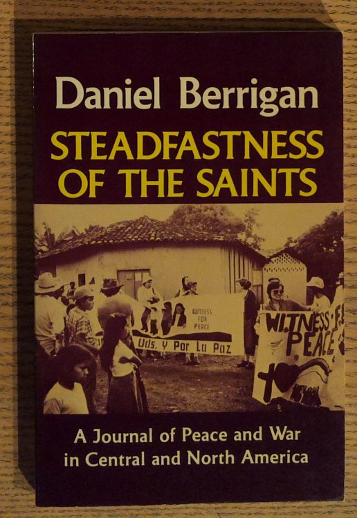 Steadfastness of the Saints: A Journal of Peace and War in Central and North America