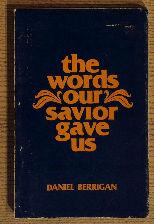 The Words Our Savior Gave Us