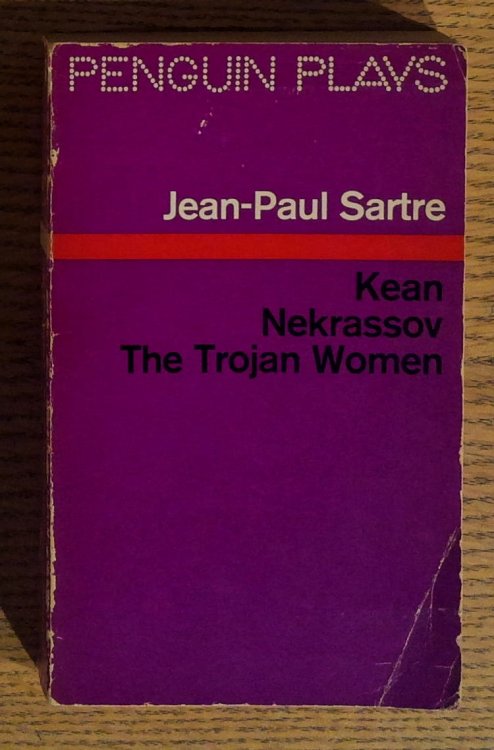 Three Plays: Kean, Nekrassov, the Trojan Women