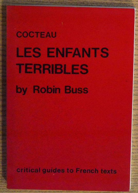 Cocteau: Les Enfants Terribles: (Critical Guides to French Texts series)