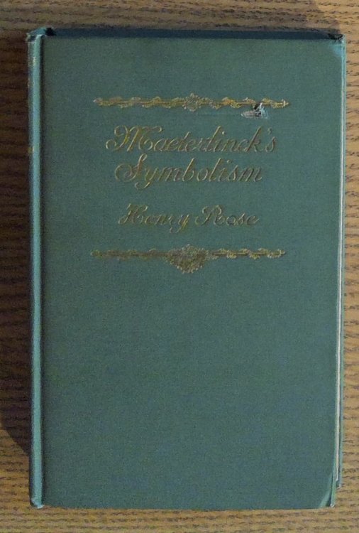 Maeterlinck's Symbolism: The Blue Bird and Other Essays