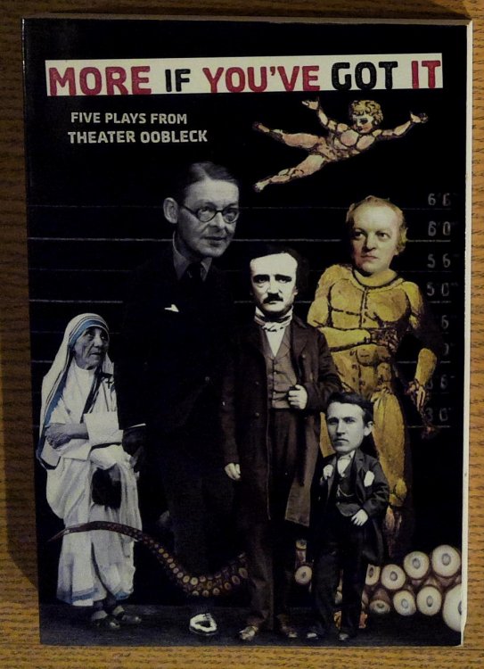 More if You've Got it - Five Plays from Theater Oobleck