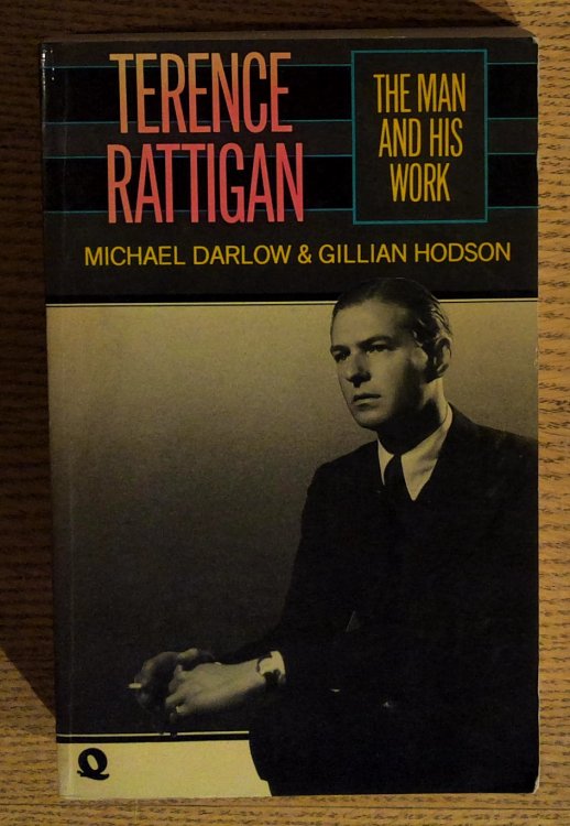 Terence Rattigan : The Man and His Work