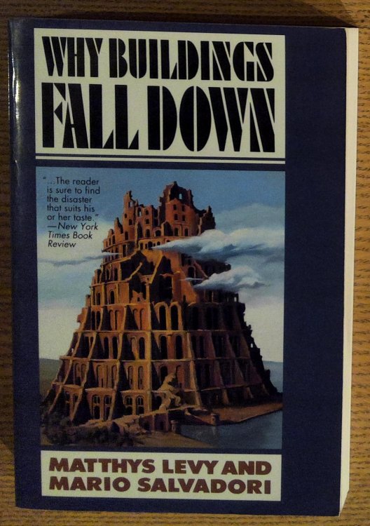 Why Buildings Fall Down: How Structures Fail