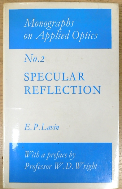 Specular Reflection (Monographs on Applied Optics; No. 2)