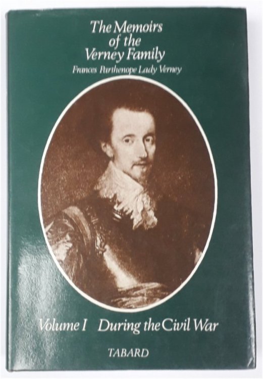 Memoirs of the Verney Family; Vol. I: The Civil War