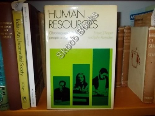 Human Resources: Obtaining Results From People at Work