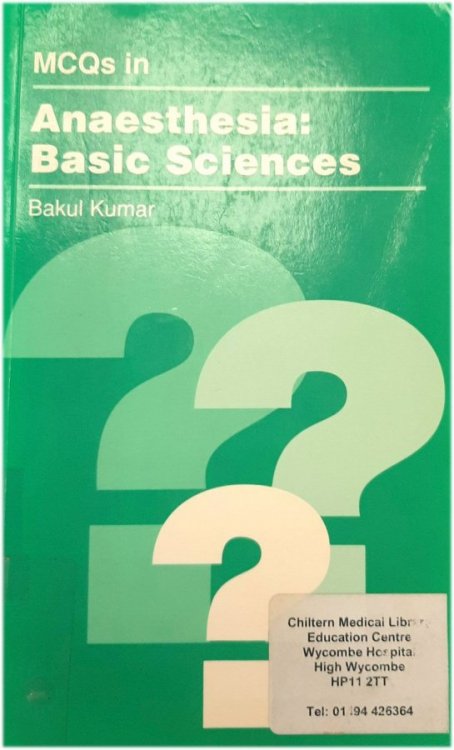 MCQs in Anaesthesia: Basic Sciences