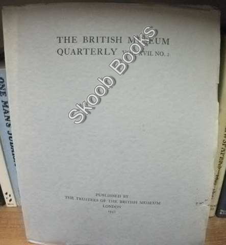 The British Museum Quarterly, Vol. XVII, No. 2, 1952