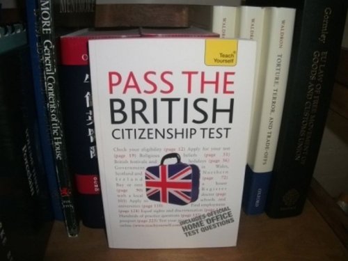 Pass the British Citizenship Test (Teach Yourself)