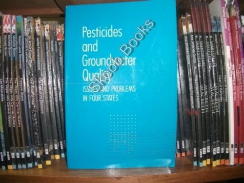 Image for Pesticides and Groundwater Quality: Issues and Problems in Four States Pesticides and Groundwater Quality: Issues and Problems in Four States