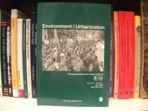 Environment & Urbanization, Volume 21, Number 1, April 2009: City Governance and Citizen Action II