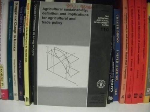Agricultural Sustainability: Definition and Implications for Agricultural and Trade Policy