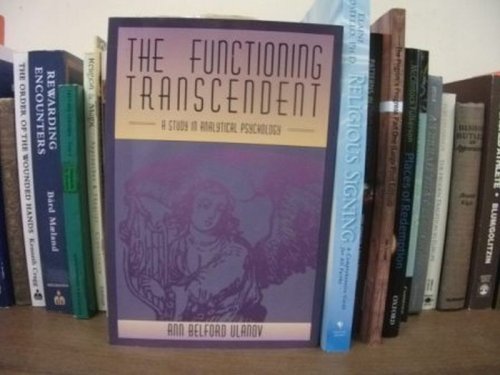 The Functioning Transcendent: A Study in Analytical Psychology