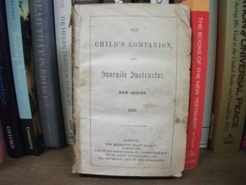 The Child's Companion, and Juvenile Instructor.