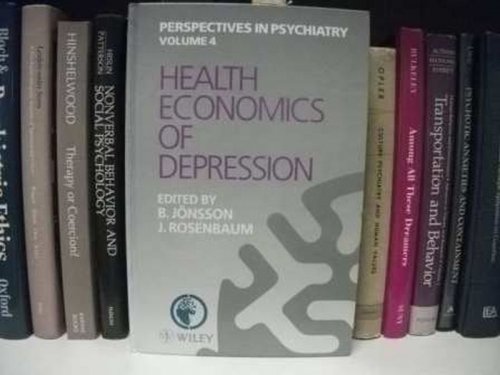 Health Economics of Depression (Perspectives in Psychiatry; Volume 4)