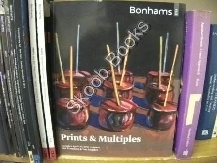 Bonhams: Prints & Multiples: Tuesday April 30, 2013 at 10am, San Francisco & Los Angeles