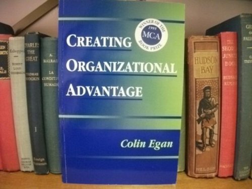 Creating Organizational Advantage