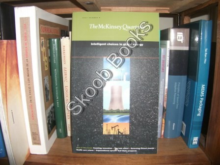 The McKinsey Quarterly, 2007 Number 1: Intelligent Choices in Global Energy