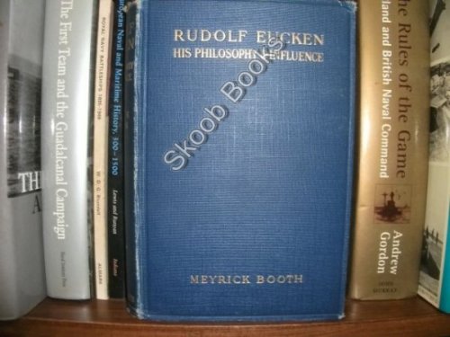 Image for Rudolf Eucken: His Philosophy and Influence Rudolf Eucken: His Philosophy and Influence