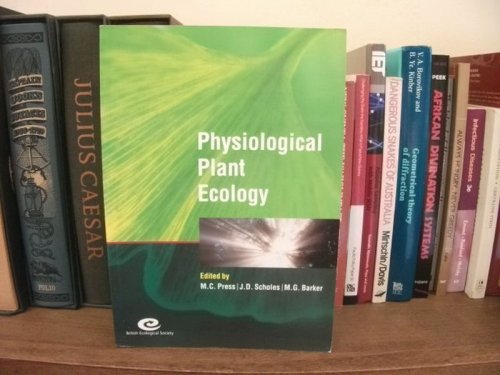 Physiological Plant Ecology: The 39th Symposium of the British Ecological Society, Held at the University of York, 7-9 September 1998
