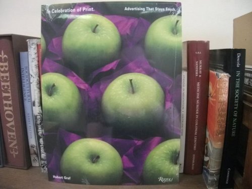 In Celebration of Print. Advertising That Stays Fresh.