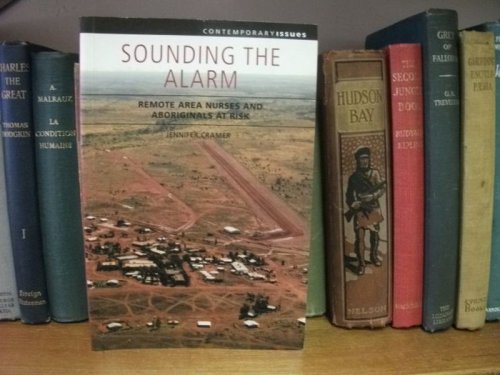 Sounding the Alarm: Remote Area Nurses and Aboriginals at Risk