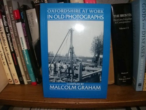 Oxfordshire at Work In Old Photographs