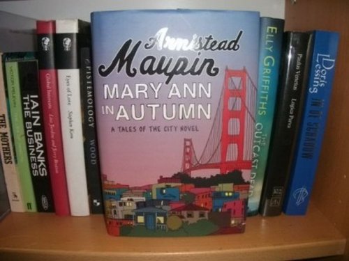 Mary Ann in Autumn: A Tales of the City Novel