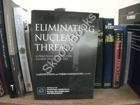 Image for Eliminating Nuclear Threats: A Practical Agenda for Global Policymakers Eliminating Nuclear Threats: A Practical Agenda for Global Policymakers