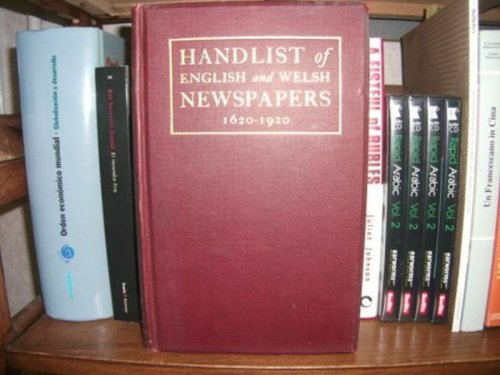 Tercentenary Handlist of English and Welsh Newspapers, Magazines & Reviews, Section I-II