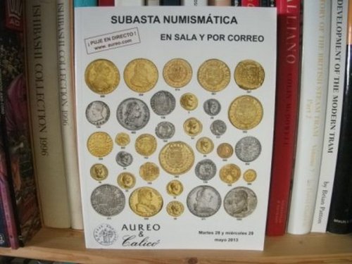 Subasta Numismatica: En Sala Y Por Correo, 28-29 May 2013