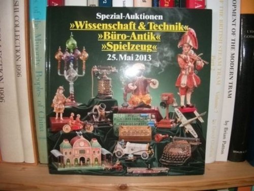 Wissenschaft & Technik, Buro-Antik, Spielzeug, 25 May 2013