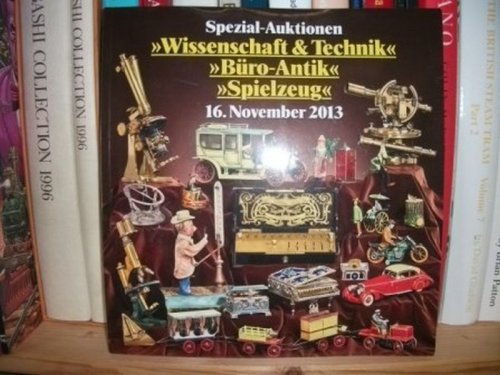 Wissenschaft & Technik, Buro-Antik, Spielzeug, 16 November 2013