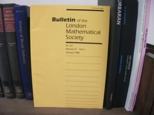 Bulletin of the London Mathematical Society; No. 124, Volume 27, Part 1, January 1995