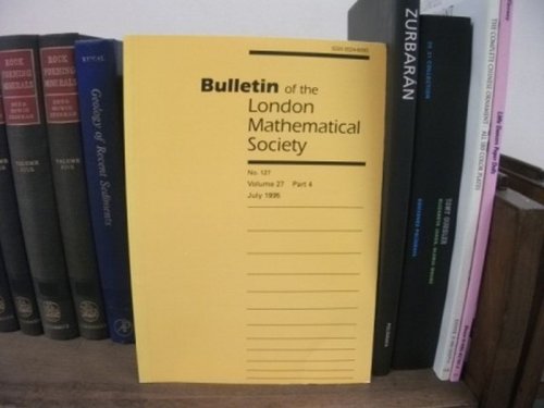 Bulletin of the London Mathematical Society; No. 127, Volume 27, Part 4, July 1995