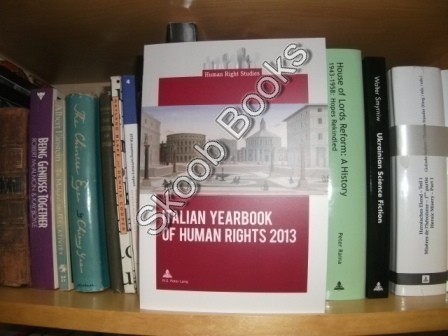 Image for Italian Yearbook of Human Rights 2013 (Human Right Studies) Italian Yearbook of Human Rights 2013 (Human Right Studies)